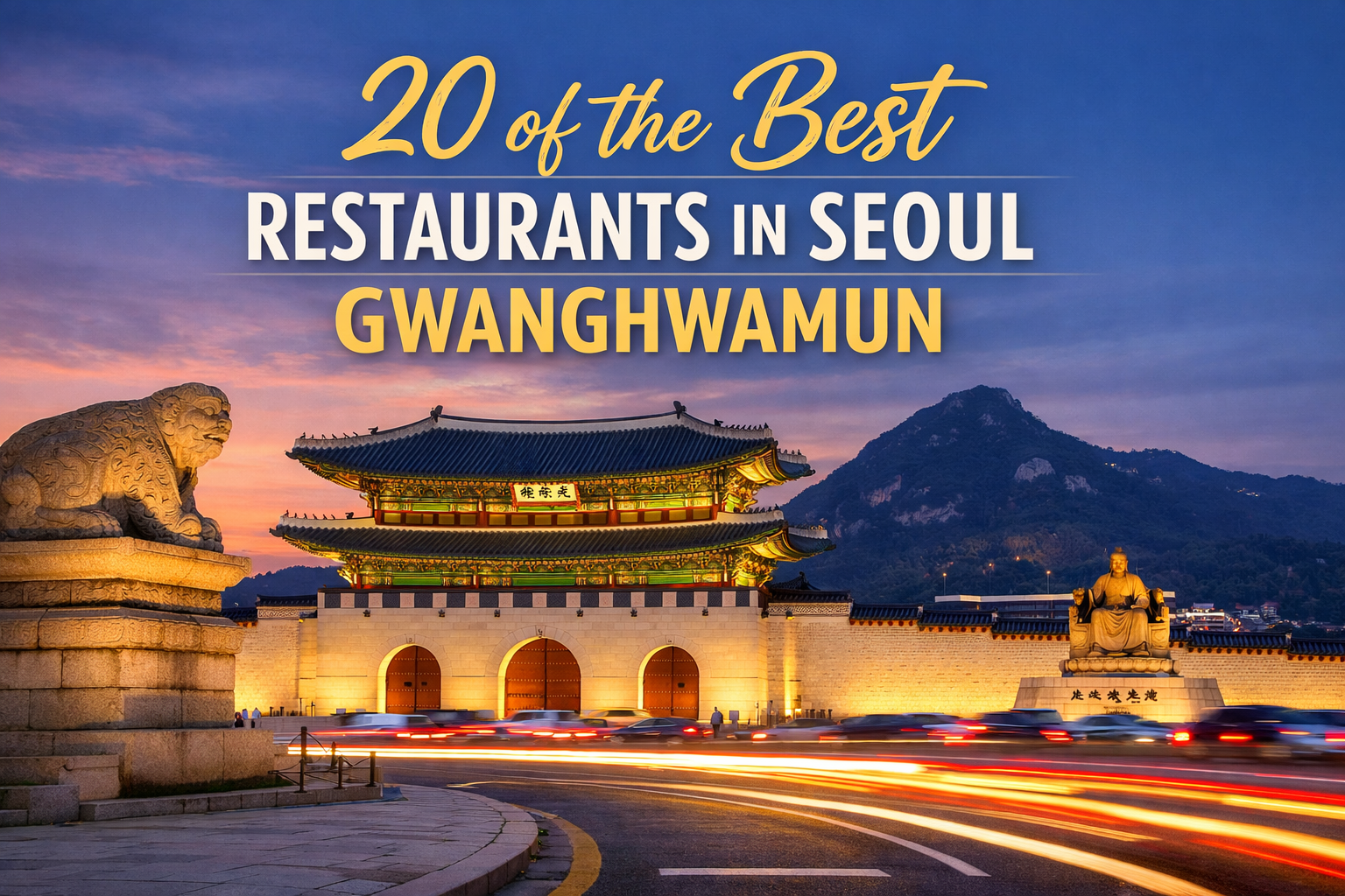 Gwanghwamun Restaurants: 20 Best Picks in Seoul (2026)